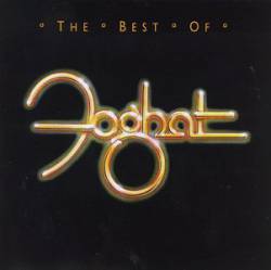 Foghat : The Best of Foghat